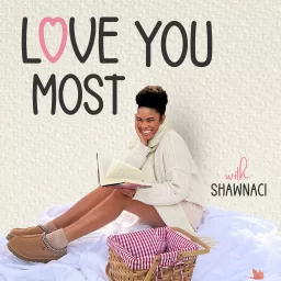 love you most Podcast artwork