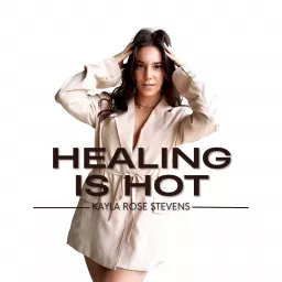 Healing Is Hot Podcast artwork