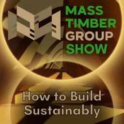 Mass Timber Group Show: Sustainable Building Experts