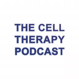 The Cell Therapy Podcast artwork