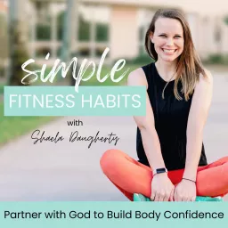 Simple Fitness Habits | Workout Plans, Health Habits, Macros, Bible Verse to Motivate, Weight Loss