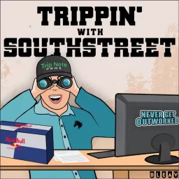 Trippin with Southstreet Podcast artwork