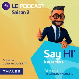 Say HI à ta carrière - Le podcast de Thales