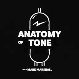 Anatomy of Tone Podcast artwork