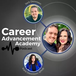 Career Advancement Academy Podcast artwork
