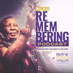 BLAC Re-Membering Podcast artwork