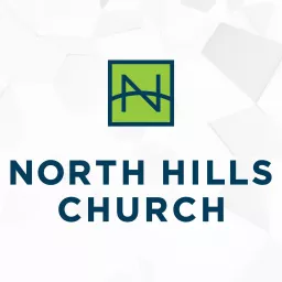 Sermons Archive - North Hills Church Podcast artwork