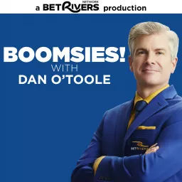 Boomsies! with Dan O'Toole Podcast artwork