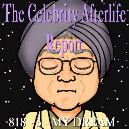 Celebrity Afterlife Report Podcast artwork
