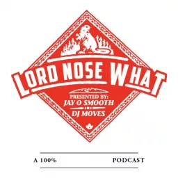 Lord Nose What Podcast artwork