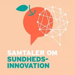Samtaler om Sundhedsinnovation Podcast artwork