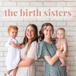 The Birth Sisters Podcast artwork