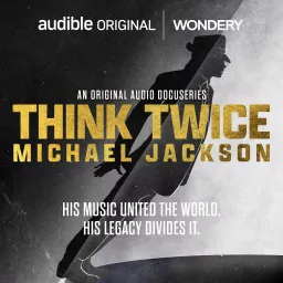 Think Twice: Michael Jackson Podcast artwork