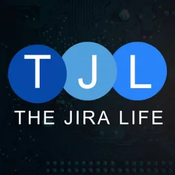 The Jira Life Podcast artwork