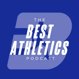 The Best Athletics Podcast artwork
