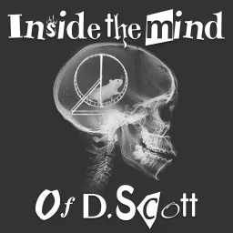 Inside The Mind Of D. Scott Podcast artwork