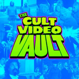 The Cult Video Vault Podcast artwork