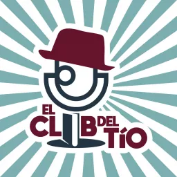 El Club del Tío Podcast artwork