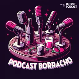 Podcast Borracho artwork