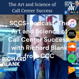 SCCS-Podcast-The Art and Science of Call Center Success -Richard Blank from COSTA RICA'S CALL CENTER artwork