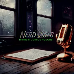 Nerd Vibes Podcast artwork