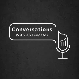 Conversations with an Investor Podcast artwork