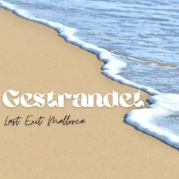Gestrandet - Last Exit Mallorca Podcast artwork