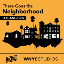 There Goes the Neighborhood Podcast artwork