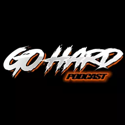 Go Hard Podcast. artwork