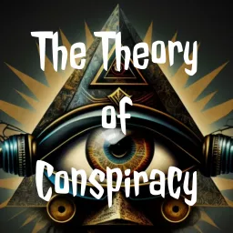 The Theory of Conspiracy