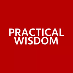 Practical Wisdom Podcast artwork