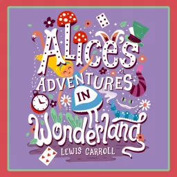 Alice's Adventures in Wonderland Podcast artwork