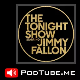 The Tonight Show Starring Jimmy Fallon Podcast artwork