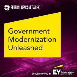 Government Modernization Unleashed Podcast artwork