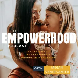 Empowerhood Podcast artwork