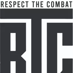 Respect The Combat: A Combat Sports Podcast artwork