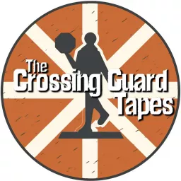 The Crossing Guard Tapes Podcast artwork