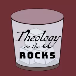 Theology on the Rocks