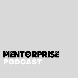 The Mentorprise Podcast artwork