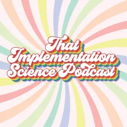 That Implementation Science Podcast artwork