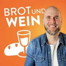 Brot und Wein