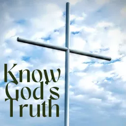 Know God's Truth Podcast artwork