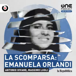 La Scomparsa: Emanuela Orlandi Podcast artwork