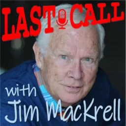 Last Call with Jim MacKrell Podcast artwork