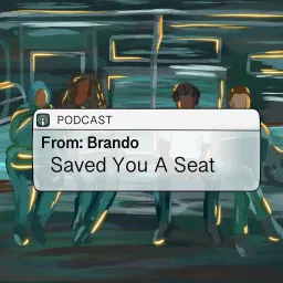 Saved You A Seat Podcast artwork