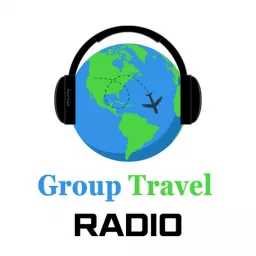 Group Travel Radio Podcast artwork
