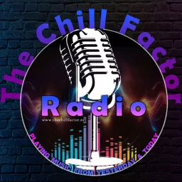 The Chill Factor Radio Podcast artwork
