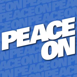 Peace On Podcast by The Peace Alliance