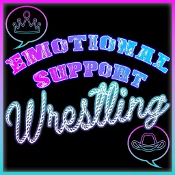 Emotional Support Wrestling Podcast artwork