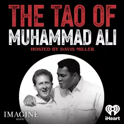 Imagine Audio: The Tao of Muhammad Ali Podcast artwork
